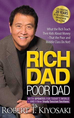 Robert Kiyosaki’s Rich Dad and Poor Dad